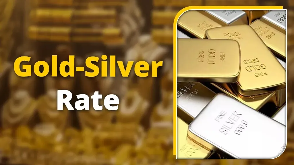 Gold-Silver Rates